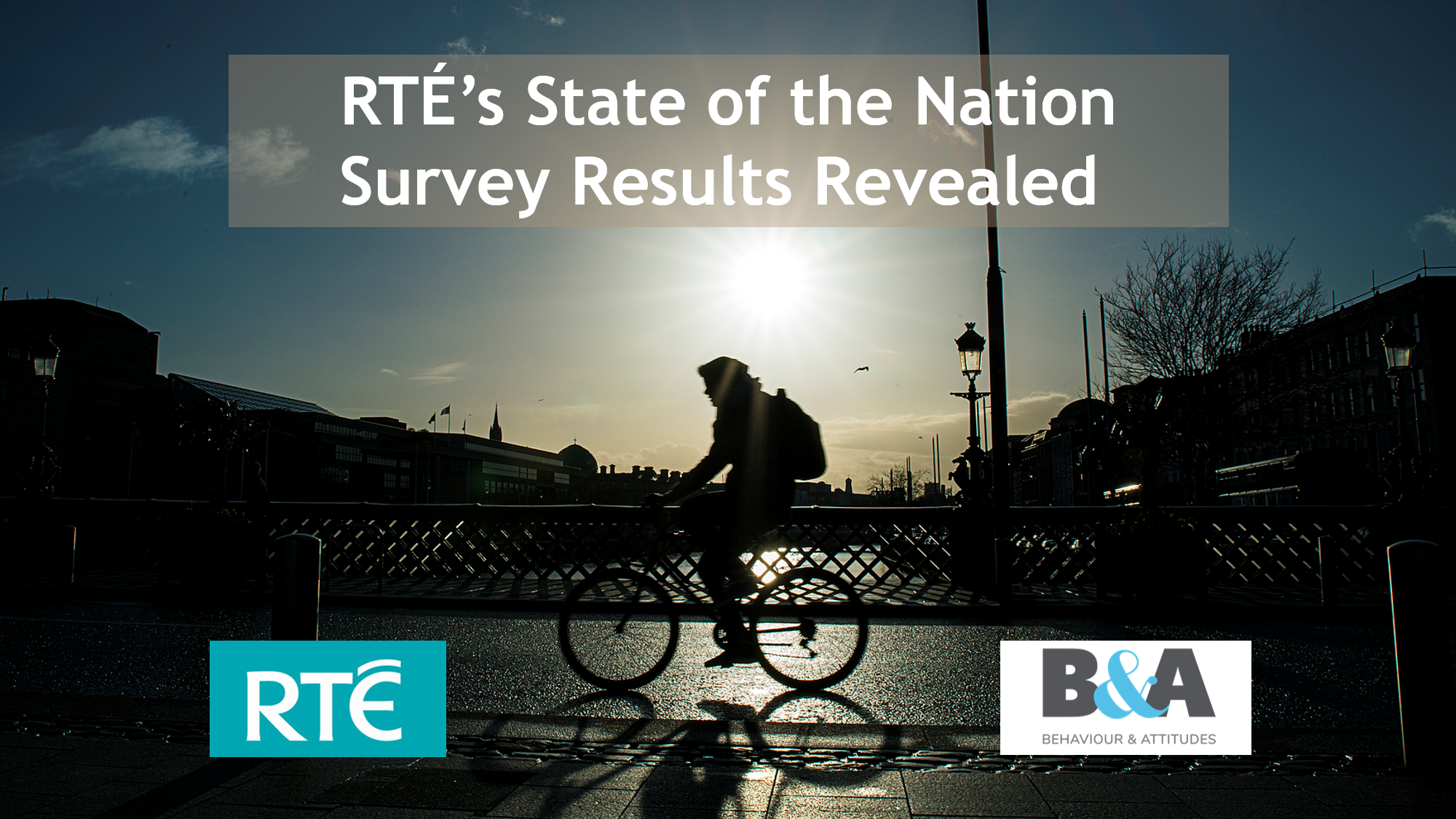 RTÉ’s State of the Nation Survey Results Revealed